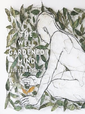 cover image of The Well Gardened Mind